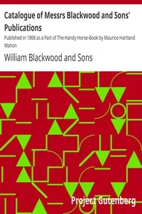 Catalogue of Messrs Blackwood and Sons' Publications