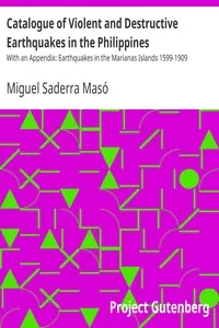 Catalogue of Violent and Destructive Earthquakes in the Philippines