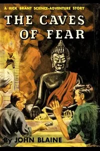 The Caves of Fear: A Rick Brant Science-Adventure Story