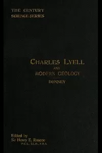 Charles Lyell and Modern Geology
