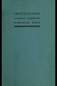 Chattanooga or Lookout Mountain and Missionary Ridge from Moccasin Point