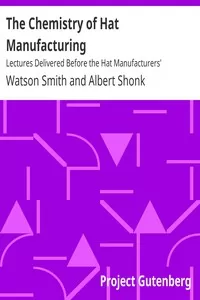 The Chemistry of Hat Manufacturing