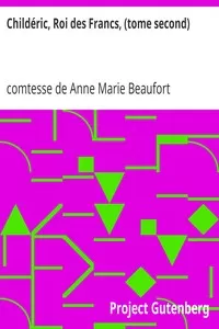 ChildÃ©ric, Roi des Francs, (tome second)