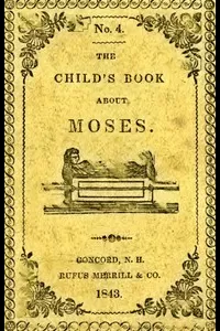 The Child's Book About Moses