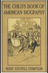 The Child's Book of American Biography