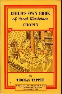 Chopin : The Story of the Boy Who Made Beautiful Melodies