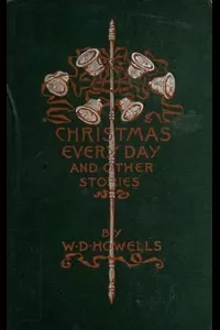 Christmas Every Day and Other Stories