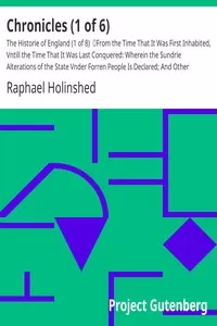 Chronicles (1 of 6): The Historie of England (1 of 8)