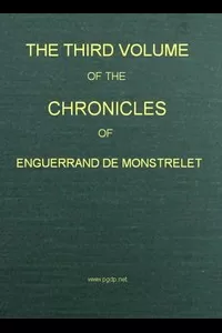 The Chronicles of Enguerrand de Monstrelet, Vol. 03 [of 13]