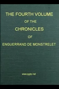 The Chronicles of Enguerrand de Monstrelet, Vol. 04 [of 13]