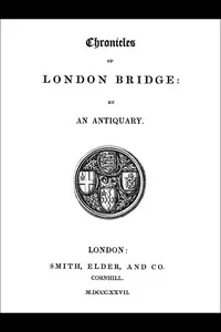 Chronicles of London Bridge