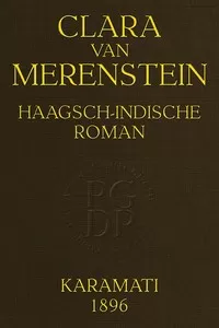 Clara van Merenstein: Haagsch-Indische Roman
