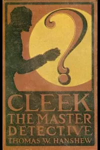 Cleek, the Master Detective