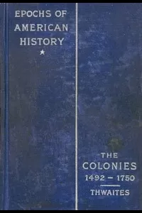 The Colonies, 1492-1750