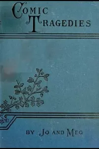Comic Tragedies