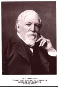 The Complete Poetic and Dramatic Works of Robert Browning