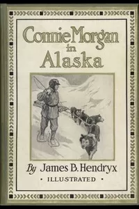 Connie Morgan in Alaska