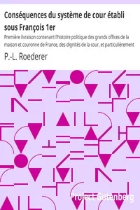 ConsÃ©quences du systÃ¨me de cour Ã©tabli sous FranÃ§ois 1er