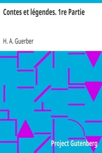 Contes et lÃ©gendes. 1re Partie