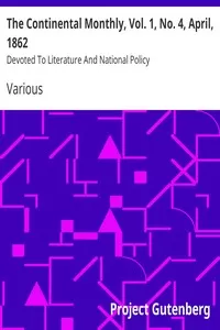 The Continental Monthly, Vol. 1, No. 4, April, 1862