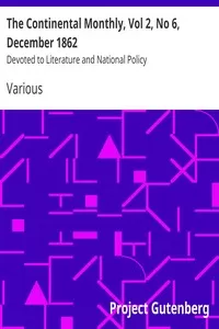 The Continental Monthly, Vol 2, No 6, December 1862