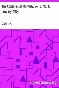 The Continental Monthly, Vol. 5, No. 1, January, 1864