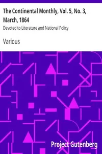 The Continental Monthly, Vol. 5, No. 3,  March, 1864