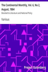 The Continental Monthly, Vol. 6, No 2,  August, 1864