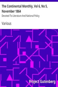 The Continental Monthly, Vol 6, No 5, November 1864