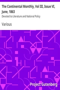 The Continental Monthly, Vol III, Issue VI, June, 1863