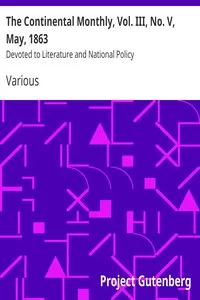 The Continental Monthly, Vol. III, No. V,  May, 1863