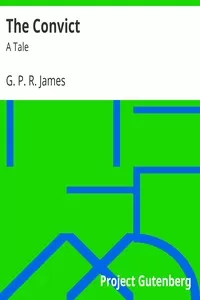 The Convict: A Tale