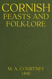 Cornish Feasts and Folk-lore