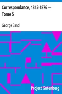 Correspondance, 1812-1876 â€” Tome 5