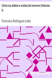 CÃ´rte na aldeia e noites de inverno (Volume I)