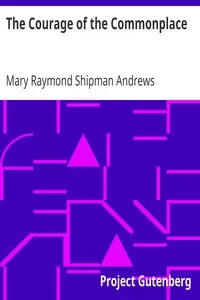 The Courage of the Commonplace