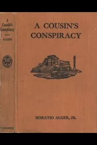 A Cousin's Conspiracy; Or, A Boy's Struggle for an Inheritance