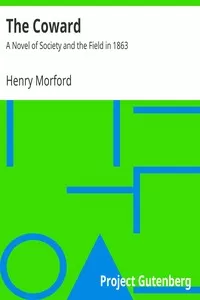 The Coward: A Novel of Society and the Field in 1863