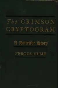 The Crimson Cryptogram: A Detective Story