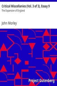 Critical Miscellanies (Vol. 3 of 3), Essay 9: The Expansion of England