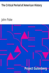 The Critical Period of American History