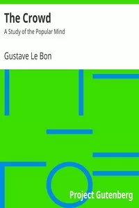 The Crowd: A Study of the Popular Mind