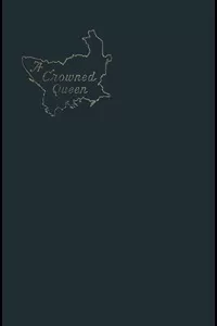 A Crowned Queen: The Romance of a Minister of State