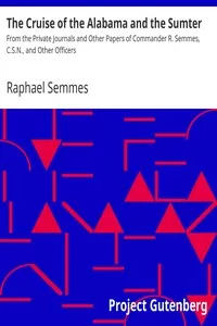 The Cruise of the Alabama and the Sumter