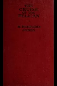 The Cruise of the Pelican