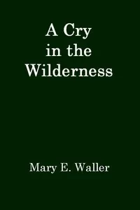 A Cry in the Wilderness