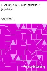 C. Sallusti Crispi De Bello Catilinario Et Jugurthino