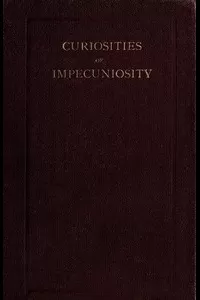 Curiosities of Impecuniosity