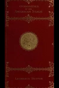 Curiosities of the American Stage