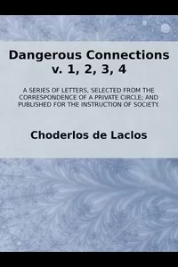 Dangerous Connections, v. 1, 2, 3, 4